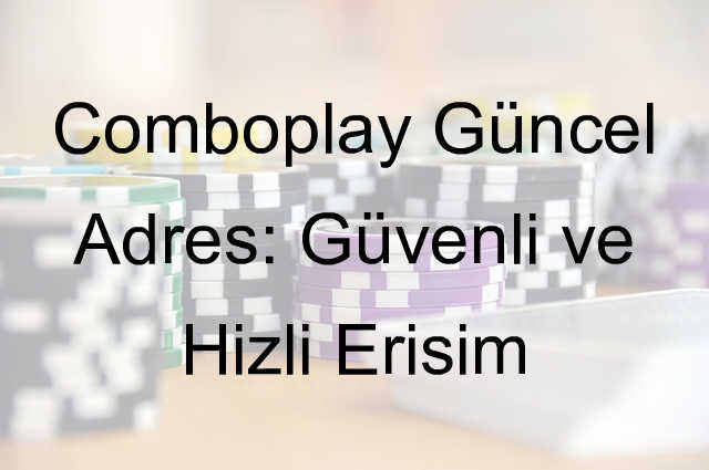 Comboplay güncel adres